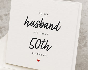 Husband 50th Birthday Card From Wife, Fiftieth Birthday, 50th Birthday Card For Husband, For Hubby 50 Years Old Birthday HB038