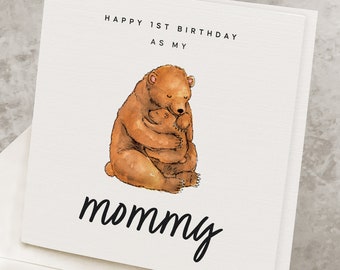 First Birthday As My Mommy, 1st Birthday Card For Mom, Mama Bear, For Wife, Baby's First Birthday Gift, To Mother, One Years Old Birthday