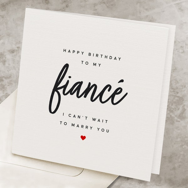 Birthday Card For Fiancé, For Her, For Him, I Can't Wait To Marry You, Romantic Fiancé's Birthday Gift, Future Husband, Future Wife HB053