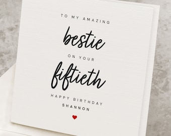 50th Bestie Happy Birthday Card, Personalized Best Friend Fiftieth Birthday Card, 50 Years Old, Age Fifty Cute Birthday Gift For Bestie