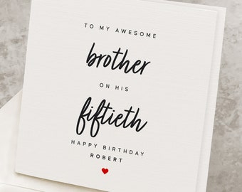 50th Birthday Card For Brother, Personalized Brother 50th Birthday Gift, Fiftieth Birthday Card To Brother, 50 Years Old Brother HB103