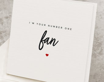 Cute Valentines Day Card For Him, For Her, I'm Your Number One Fan, Cute & Sweet Valentine's Day Card, Supportive, Lovers Valentines Gift