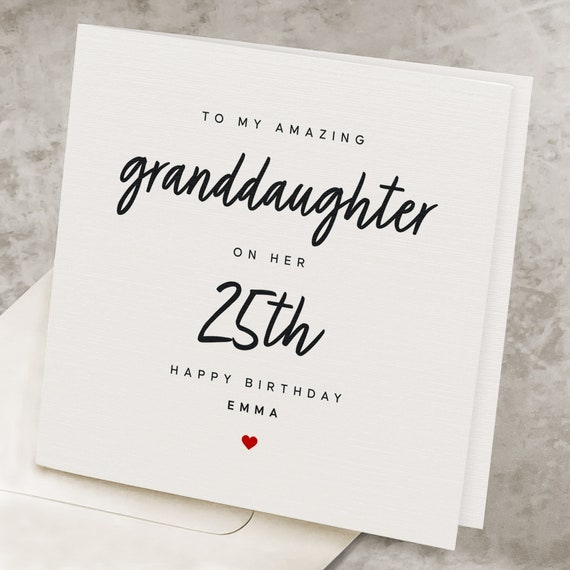 25th Birthday Card For Granddaughter, Personalized 25 Year Old Birthday  Gift To Granddaughter, Age 25, Granddaughter's Happy 25th Birthday