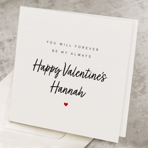 Valentines Card For Her, Personalized Name, Valentine&#39;s Day Card For Wife, You Will Forever Be My Always, Girlfriend Valentines Day Gift