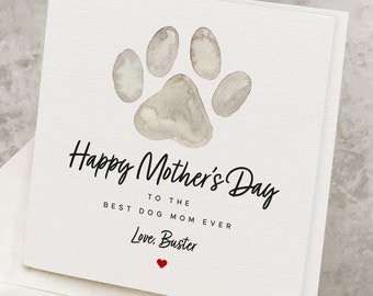 Mothers Day Card From Dog, Personalized Dog Name, Happy Mother's Day To The Best Dog Mom Ever, Cute Paw Print Pet Doggy Mother's Day Gift