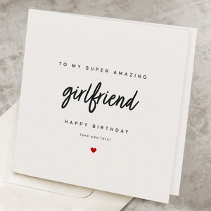 Sweet Girlfriend&#39;s Birthday Card, To My Super Amazing Girlfriend Happy Birthday, Love You Lots, Romantic Happy Birthday Gift For Girlfriend