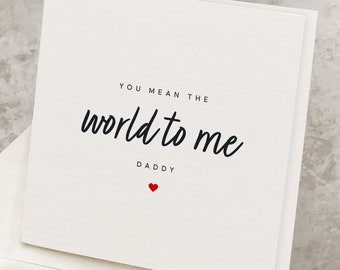 Cute Father's Day Card, From Daughter, You Mean The World To Me Daddy, Gift For Dad Father's Day, Love You Dad Card, For Father FD008