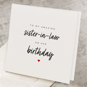 Sister-In-Law Birthday Card, To My Amazing Sister In Law On Her Birthday, Cute Personalized Sister-In Law Birthday Gift, SIL Bday