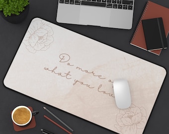 Desk Mat | Do more of what you love