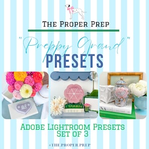 May include: An image with a light blue and white striped background features three vignettes showcasing "Preppy Grand Presets." The text "Adobe Lightroom Presets Set of 3" is displayed. The Proper Prep logo is at the top.