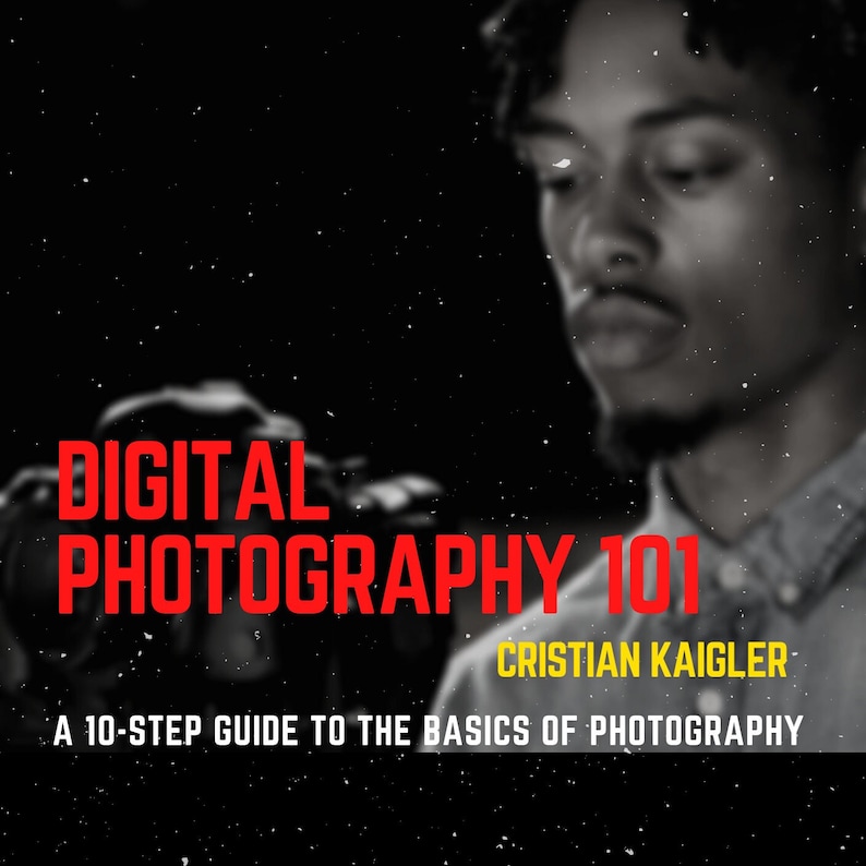 Learn Digital Photography in 10 Steps Photography for Beginners How to Be a Photographer Instant