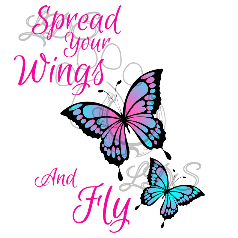 Buy Butterfly Sublimation, Butterfly Quotes, Spread Your Wings and Fly