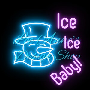 Christmas sublimation, neon sublimation, Ice Ice baby, Christmas Neon, Christmas png, neon Snowman, Snowman png