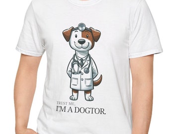 Trust Me I'm a Dogtor - Mutt Softstyle Unisex Softstyle T-Shirt