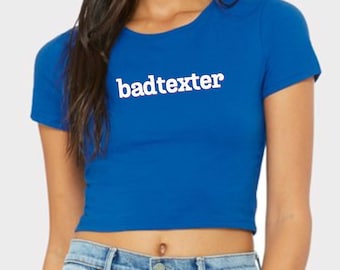 Badtexter, never replies, bad texter,  slow texter Bella Canvas Rib Cropped Baby Tee