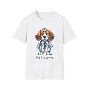 Trust Me I&#39;m a Dogtor - Beagle Softstyle Unisex Softstyle T-Shirt
