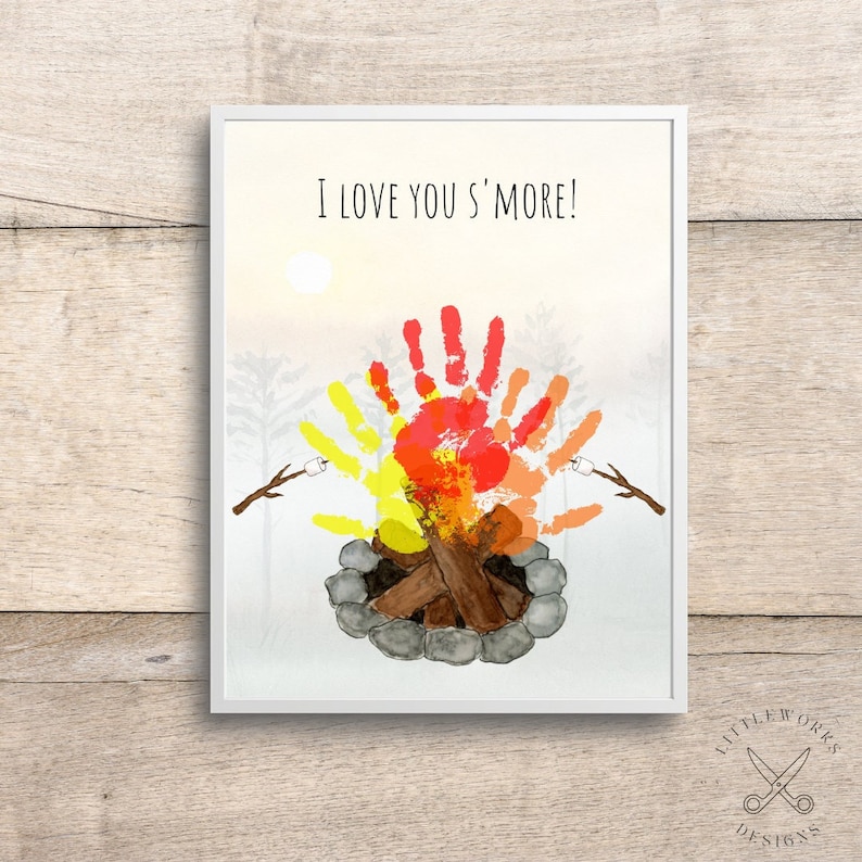 May include: A printable card with a handprint campfire design and the text "I love you s'more!"