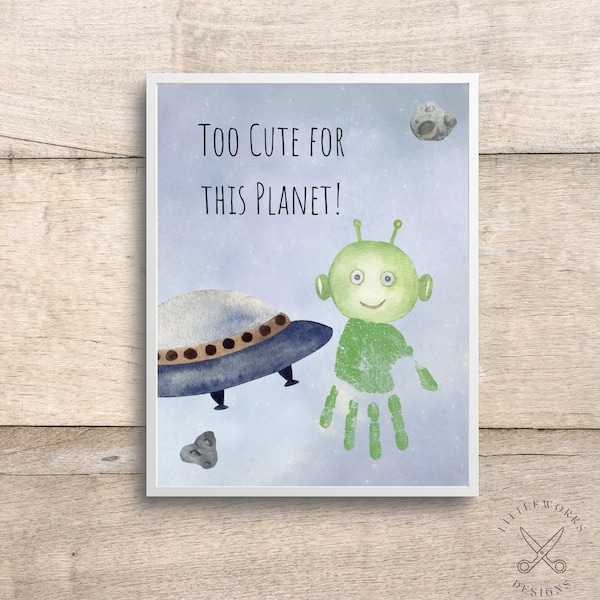 Editable Alien Handprint Art/ DIY Gift From Kid/ Baby Handprints/ Baby Gift/Kid Craft