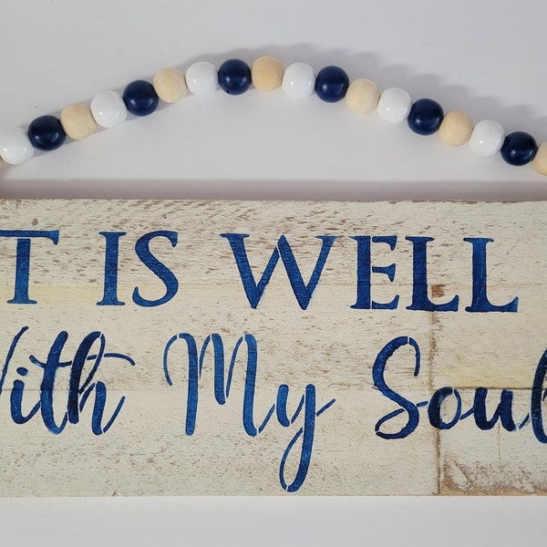 Rustic Country Cottage Inspirational Sign - It Is Well With My Soul