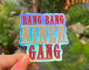 2.5" Bang Bang Niner Gang Sticker