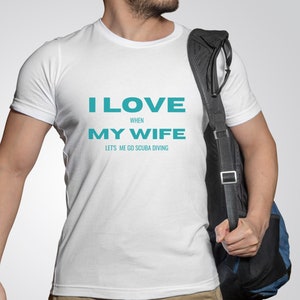 Funny Scuba Diving Shirt, Scuba Diver Shirt, Scuba Diver, Funny Scuba Diving Gifts, Gift for Him, Gift for Husband, Gifts for Divers