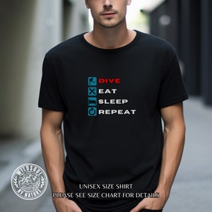 Dive, Eat, Sleep, Repeat Scuba Diver T-Shirt, Scuba Diver Gift, Diver Shirt
