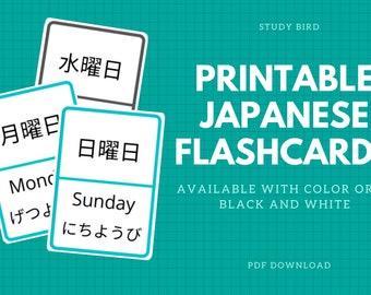 May include: Printable Japanese flashcards with Japanese characters and English translations for days of the week. The flashcards are white with a teal border and are available in color or black and white.