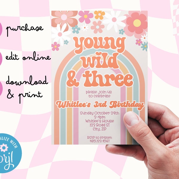 Custom Young Wild Three Birthday Party Invite • Digital Download Template • Personalized Pink Orange Blue Rainbow Floral Groovy Retro 3rd