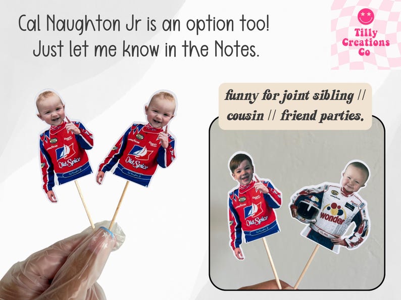 May include: Cake toppers depicting a child in a racing suit, with the text "Cal Naughton Jr is an option too!" and "funny for joint sibling // cousin // friend parties." The toppers are on wooden sticks.