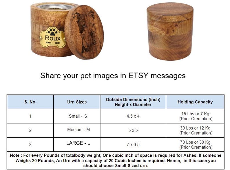 May include: A wooden pet urn with a brass nameplate that reads "Roux 2004 - 2024". The urn is available in three sizes: small, medium, and large. The table shows the dimensions and holding capacity of each size. The urn is made of solid wood and has a natural finish.