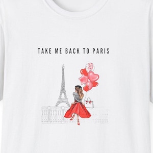Women white tshirt with Paris, women casual top with quote, everyday top, Paris lover gift, gift for her, gift for friend, unique tshirts