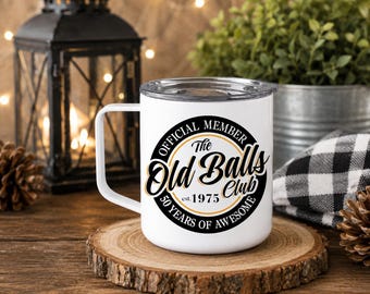 50th Birthday Gift for Men, Old Balls Club Mug, Funny 50th Birthday Mug, 1976 Birthday Gift, Gag Gift for Him