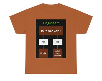 Engineer Funny T-Shirt Unisex Heavy Cotton Tee