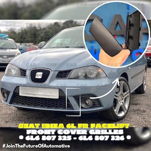 Seat Ibiza FR 6L Facelift Front Cover Grilles * 6L6 807 325 - 6L6 807 326 *