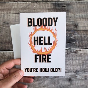 Carte d'anniversaire Bloody Hell Fire - Carte de voeux liée à l'âge du Lancashire