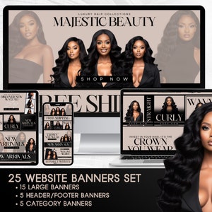 May include: A set of 25 website banners for a hair extensions business. The banners feature a variety of hairstyles, including straight, curly, and wavy. The banners also include text such as "Free Shipping", "New Arrivals", and "Invest in your hair, it's the crown you wear".