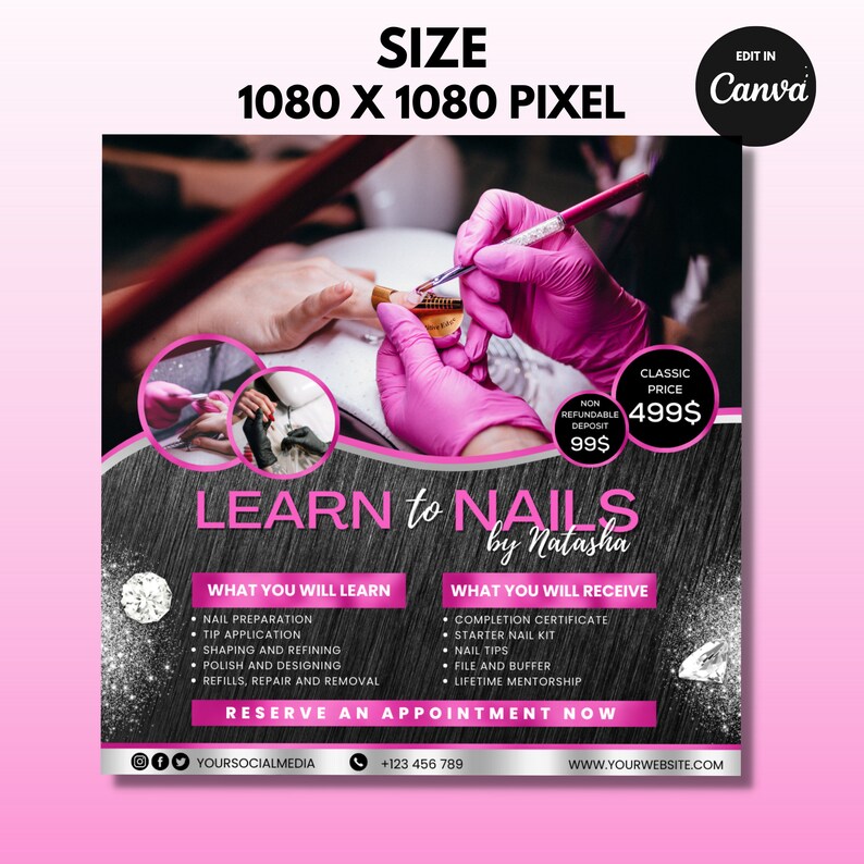 May include: A pink and black flyer advertising a nail art course. The flyer features a photo of a hand receiving a manicure, with the text "LEARN to NAILS by Natasha" and a list of what you will learn and receive. The price is listed as $499.