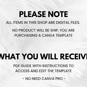 May include: Text on a white background with a feather design. The text reads "PLEASE NOTE" and "WHAT YOU WILL RECEIVE". Additional text explains that all items are digital files and a Canva template is being purchased.