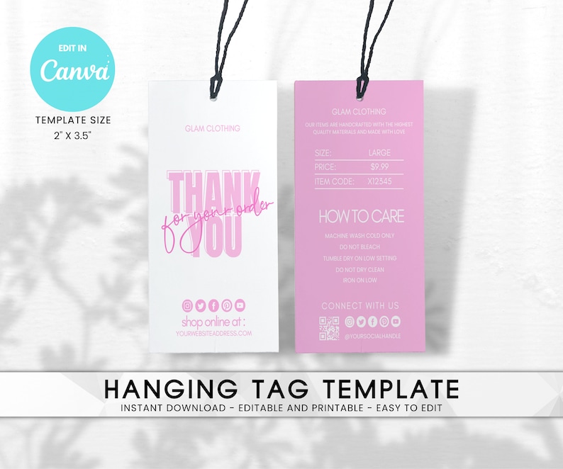 May include: Two white and pink hanging tag templates. The left tag says "THANK YOU" in pink script and block letters. The right tag is pink and lists care instructions and social media handles. Template size is 2" x 3.5".