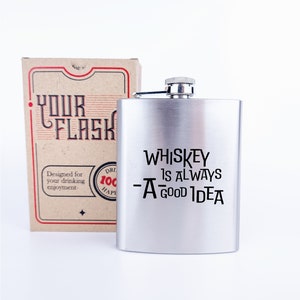 Roestvrijstalen kolf met gravure "Whiskey is altijd een goed idee", grappige alcoholfles, cadeau voor drinkers, cadeau voor bruidsjonkers, vrijgezellenfeest