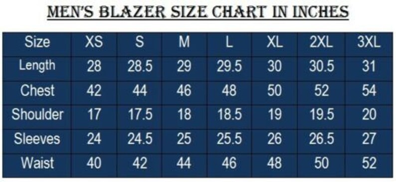 May include: A blue chart with a white border showing men's blazer sizes in inches. The chart lists sizes from XS to 3XL and includes measurements for length, chest, shoulder, sleeves, and waist.