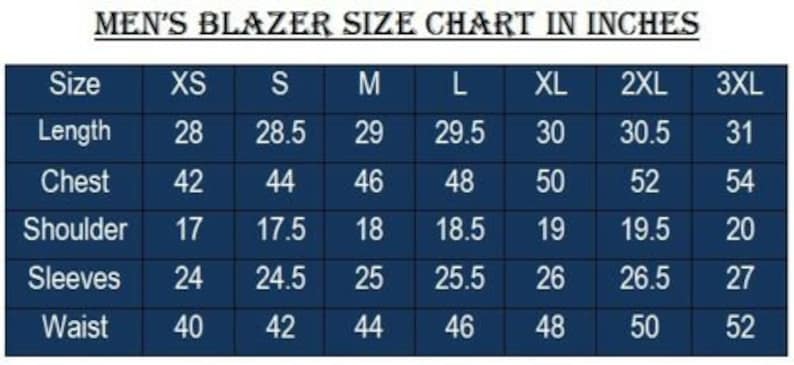 May include: A blue chart with a white border showing men's blazer sizes in inches. The chart lists sizes from XS to 3XL and includes measurements for length, chest, shoulder, sleeves, and waist.