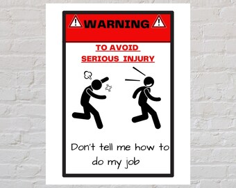 Fun Workplace Sign, an 8 x 10 digital, downloadable, print file