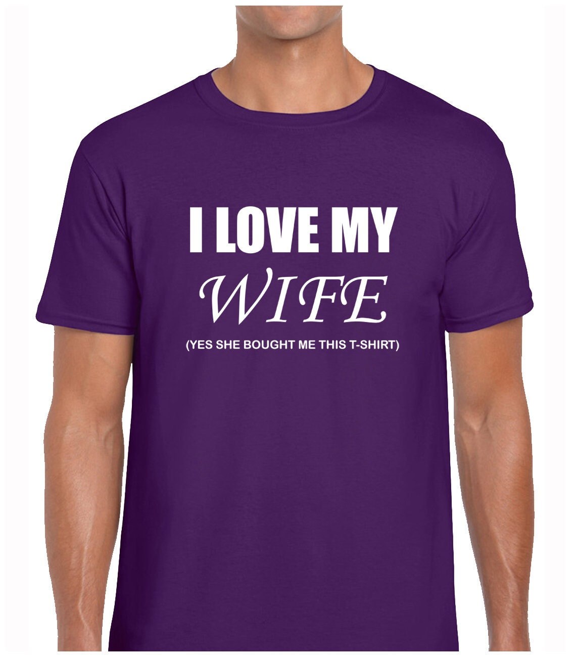 I Love My Wife Mens T Shirt Funny Joke Slogan Novelty Gift Idea For ...