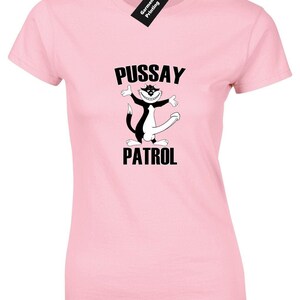 Pussay Patrol Ladies T-shirt Womens 