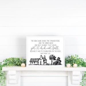 The Rain Came Down, Matthew 7:25, Faith Sign, Farmhouse Decor, Inspirational Wall Art, Scripture Wall Art, Christian Gift