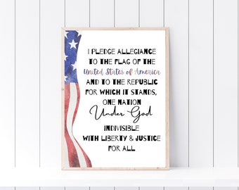May include: A printable wall art design featuring the Pledge of Allegiance to the United States of America. The design includes a watercolor-style American flag with red, white, and blue colors.