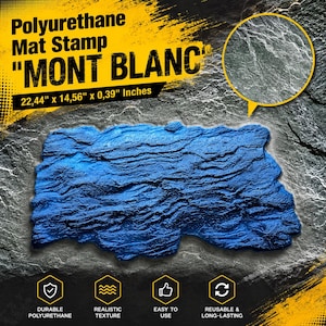 May include: A blue polyurethane mat stamp labeled Mont Blanc with dimensions of 22.44 inches by 14.56 inches by 0.39 inches. The rectangular tool features a rugged, natural stone-like texture designed for concrete texturing and stamping applications.