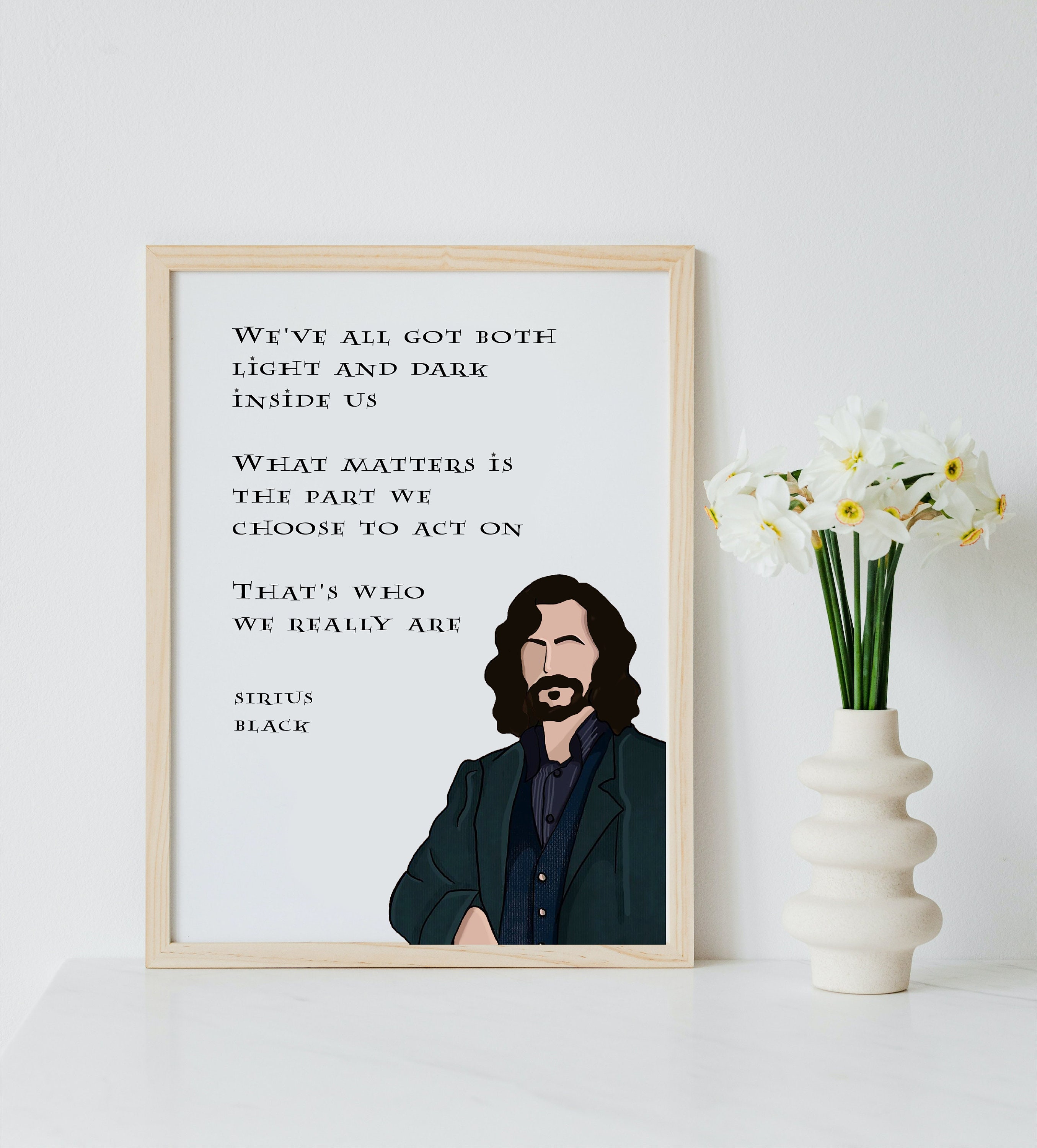 Printable Wall Art Sirius Black Quote We All Have Light Etsy