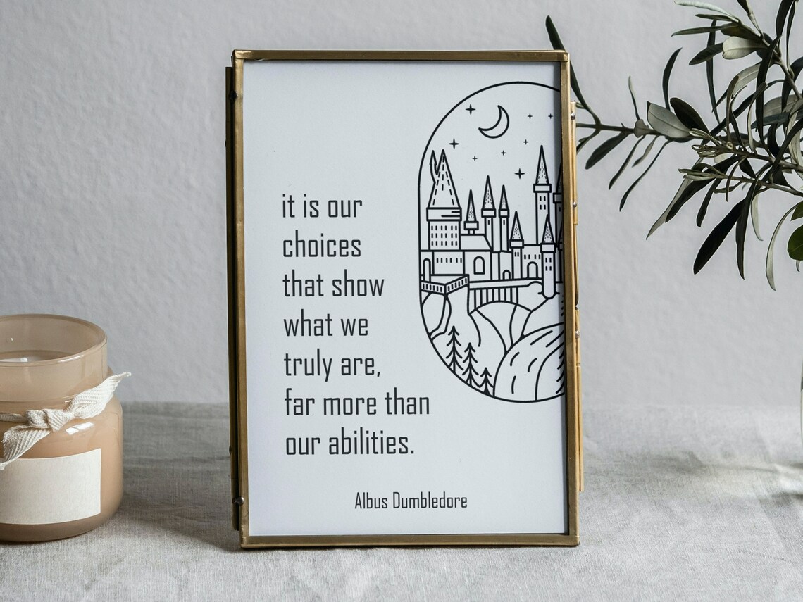 Printable Wall Art Dumbledore Quote It is Our Choices... Card for
